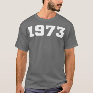 1973 Jahrgang-Typografie T-Shirt