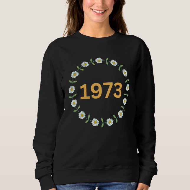 1973 Pro Choice Women s Rights Feminism Daisy Flow Sweatshirt (Vorderseite)