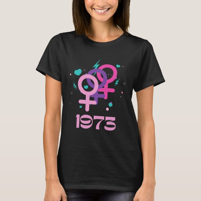 1973 Pro Wahl Feminismus Frauenrechte Pink Punk T-Shirt (Vorderseite)
