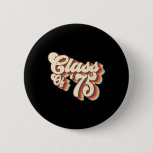 1975 Cl Wiedersehen Retro Cl von 75 Schulabschluss Button
