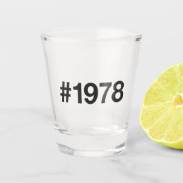 1978 Hashtag 47 Geburtstag Jahrestag Schnapsglas