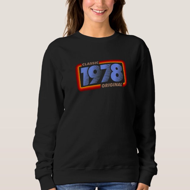 1978 Klassischer Retro Original-Geburtstag Sweatshirt (Vorderseite)
