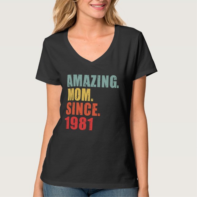 1981 Amazing Mum Mother Since 1981 T-Shirt (Vorderseite)
