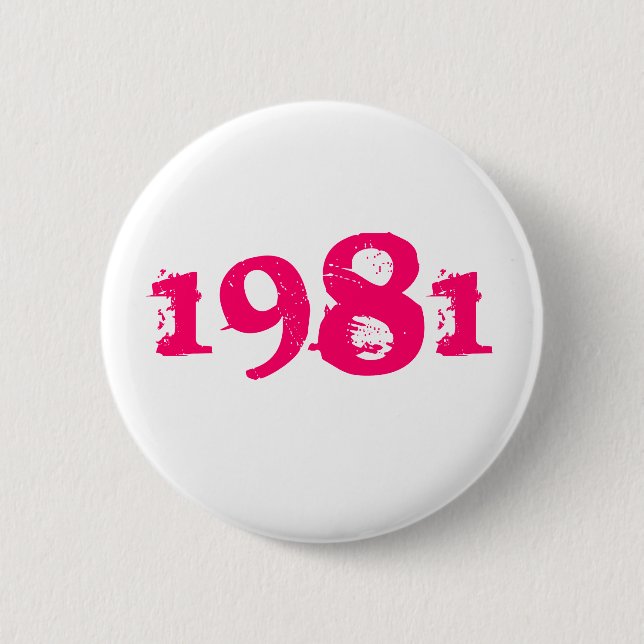 1981 Retro-80er-Button Schaltfläche hell rosa Button (Vorderseite)