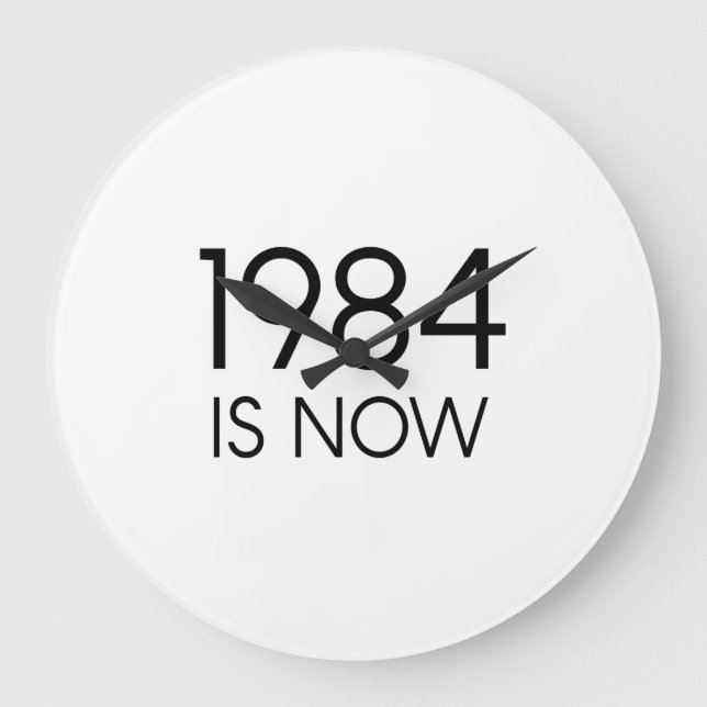 1984 ist jetzt große wanduhr (Vorderseite)