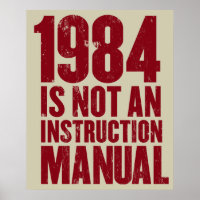 1984 n'est pas un manuel d'instruction Poster