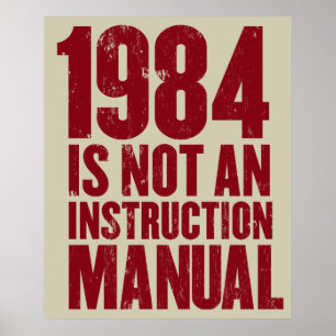 1984 n'est pas un manuel d'instruction Poster