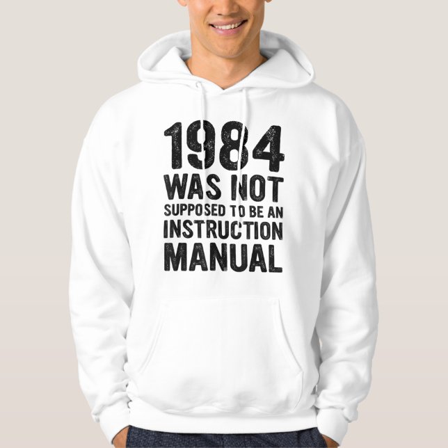 1984 sollte keine Anweisung sein Hoodie (Vorderseite)