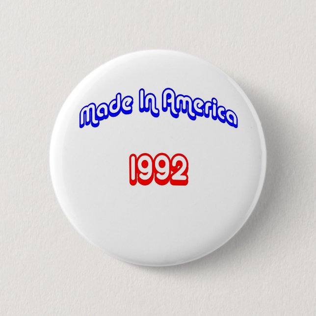 1992 machte in Amerika Button (Vorderseite)