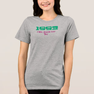 1993 Top-Song, I Will Always Love You Tri-Blend Shirt