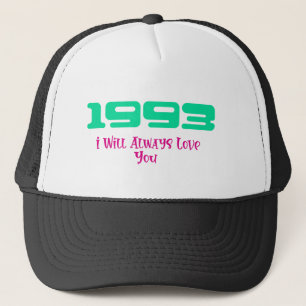 1993 Top-Song, I Will Always Love You Truckerkappe