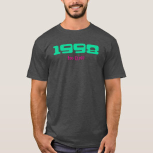 1998 Top-Song, Too Close T-Shirt