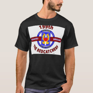 199TH INFANTERIE-BRIGADE "das REDCATCHERS " T-Shirt