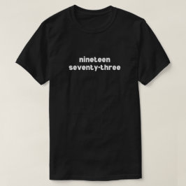 19 17-3 1973 Abtreibungsrechte T-Shir T-Shirt