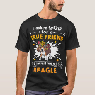19 Gefragt Gott Wahrer Freund A Beagle T-Shirt