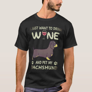 19 Ich will einfach nur Wein trinken und meinen Da T-Shirt