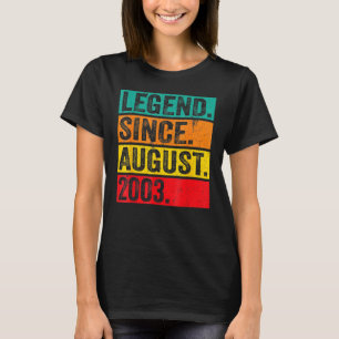 19 Jahre alte Legende Seit August 2003 18. Geburts T-Shirt