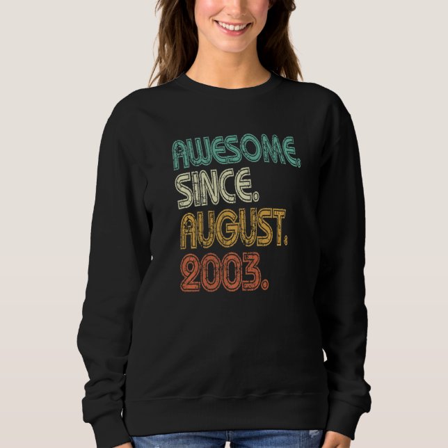 19 Jahre Phantastisch seit August 2003 19. Geburts Sweatshirt (Vorderseite)