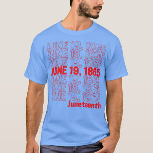 19. Juni 1865 Schwarzgeschichte Monat Afrikanische T-Shirt