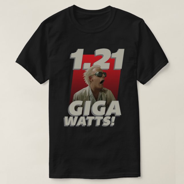 1,21 Gigawatts ! T-shirt classique.png (Design devant)