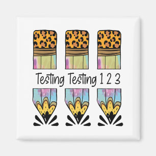 1 2 3 Test Day Shirt Test Day Teacher Test Magnet