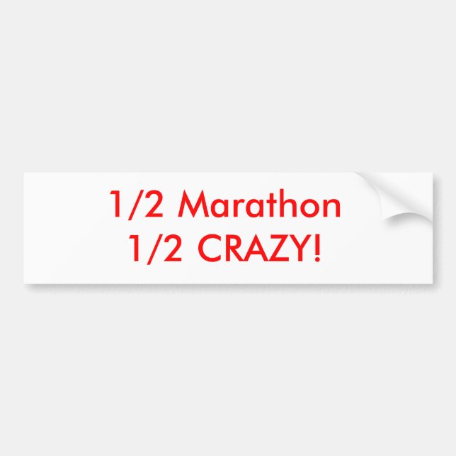 1/2 Marathon 1/2 verrückt! Autoaufkleber (Vorne)