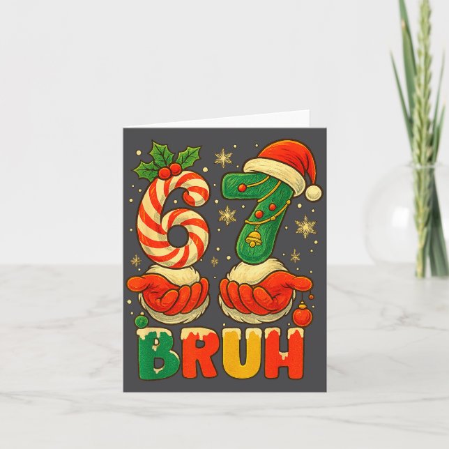 1 67 Bruh Funny Christmas Number Holiday Humor Quo Karte (Vorderseite)