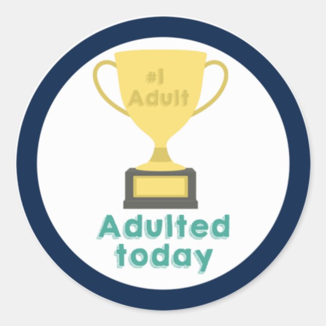 #1 Adulte, un autocollant pour être un bon adulte (Devant)