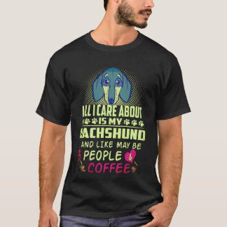 1 Alles, was mich interessiert, ist mein Dachshund T-Shirt