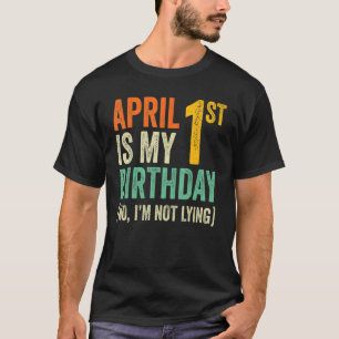 1. April Geburtstag 1 April Narren Tag 2022 T-Shirt