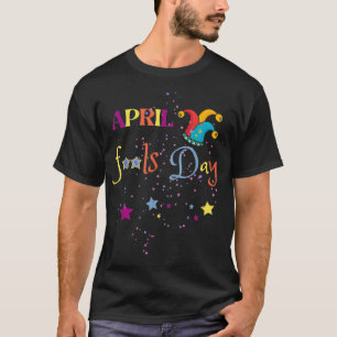 1. April Prank Prankster Joke April Fools Day Jok T-Shirt