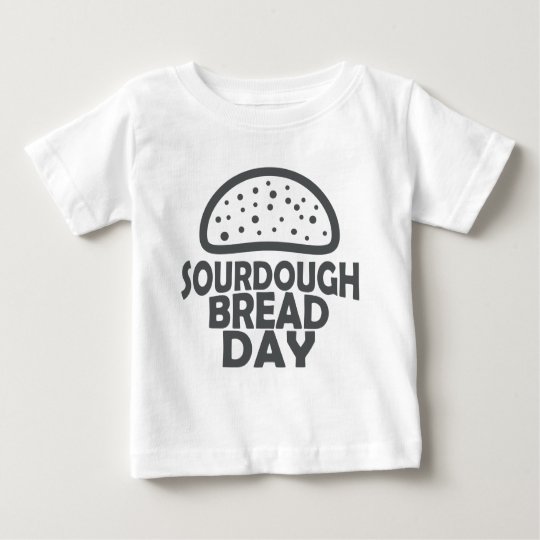 1. April - Sauerteig-Brot-Tag Baby T-shirt