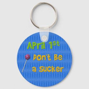 1. April Sauger Schlüsselanhänger