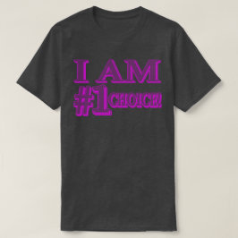 "#1 AUSWAHL" Niedliches Ausdrucksdesign. Jetzt kau T-Shirt