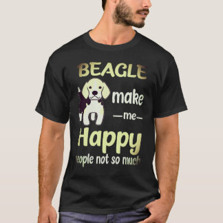 1 Beagle Macht Mich Glücklich Menschen Nicht So Se T-Shirt