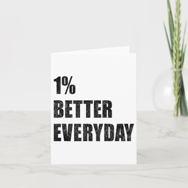 1% Better Every Day Motivation Quote Insrational S Karte (Vorderseite)