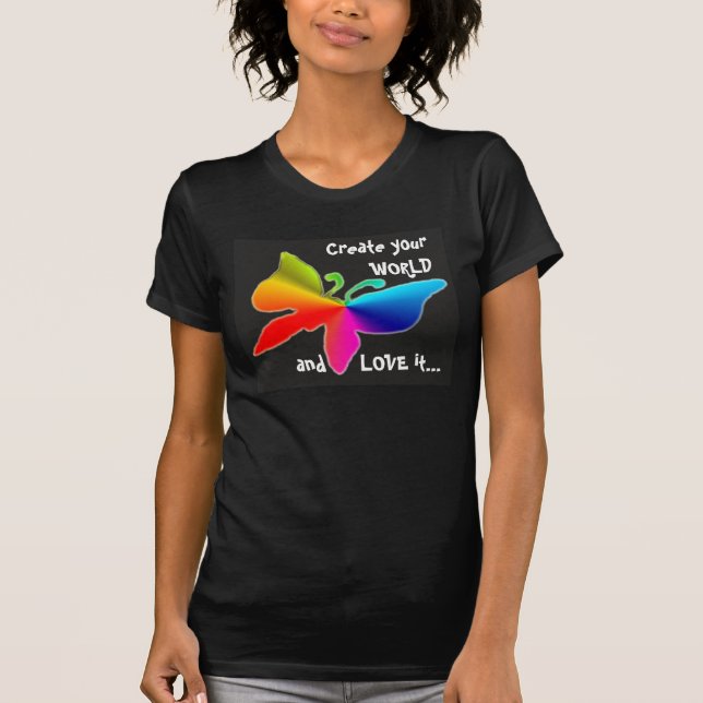 1, créent votre MONDE et L'AIMENT… T-shirt (Devant)