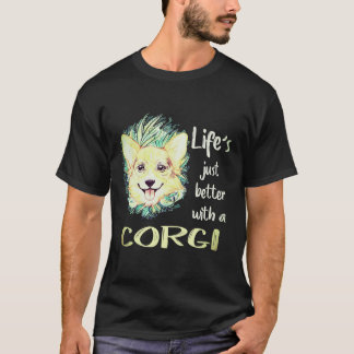 1 Das Leben ist einfach besser mit einem Corgi T-Shirt