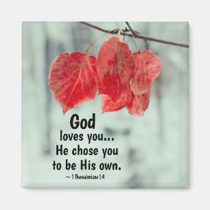 1 Die Thessaloniker 1:4 Gott Liebe dir...Er wählte Magnet