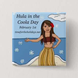1. Februar ist Hula in der Coola Day Funny Button