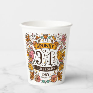 1. Februar - Spunky Old Broads Day Pappbecher