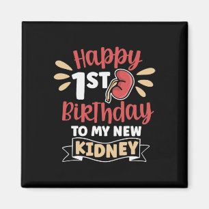 1. Geburtstag zum ersten Geburtstag meiner Nierent Magnet