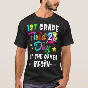 1. Grade Field Day 2022 Lass The Games Begin Teach T-Shirt