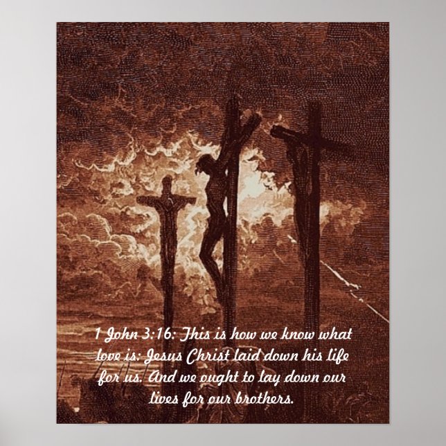 1 John 3:16 Jesus Christus auf dem Kreuzplakat Poster (Vorne)