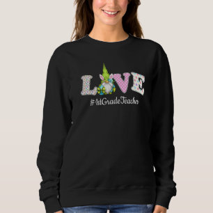 1. Klasse Lehrer Leben Liebe Nome Ei Jagen Ost Sweatshirt