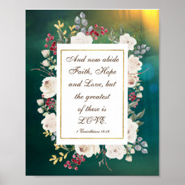 1 Korinther 13:13 Best ist Liebe Weiße Rosen Poster