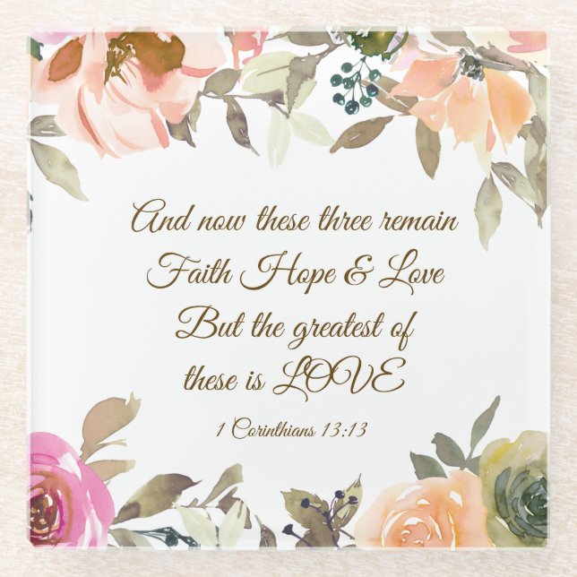1 Korinther 13:13 Liebe Bibelverse der Hoffnung Gl Glasuntersetzer (Vorderseite)