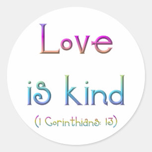 1 Korinther 13 - Liebe ist freundlich Runder Aufkleber