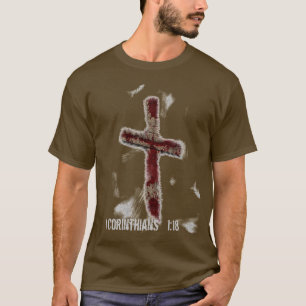 1 Korinther-1:18 T-Shirt