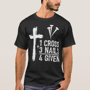 1 Kreuz 3 Nägel Jesus Christlich Ostern Gi T-Shirt